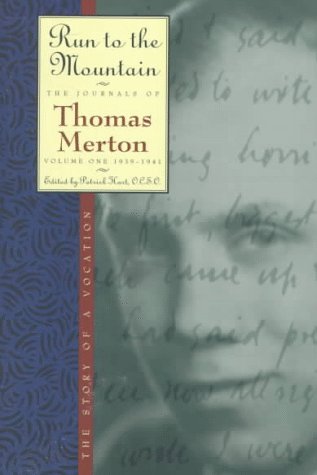 Run to the Mountain: The Story of a VocationThe Journal of Thomas Merton, Volume 1: 1939-1941 (The Journals of Thomas Merton, V. 1) under Merton, Thomas in The Books Store