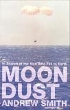 Moondust: In Search of the Men Who Fell to Earth