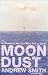 Moondust: In Search of the Men Who Fell to Earth