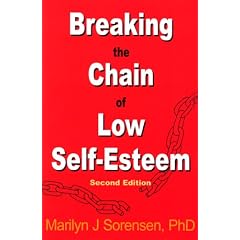 Breaking the Chain of Low Self-Esteem