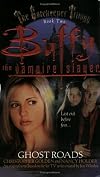 Ghost Roads (Buffy the Vampire Slayer Gatekeeper Trilogy)