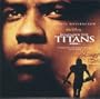 Remember the Titans: An Original Walt Disney Motion Picture Soundtrack (2000 Film)