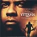 Remember the Titans: An Original Walt Disney Motion Picture Soundtrack (2000 Film)