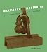 Books : Irrational Modernism: A Neurasthenic History of New York Dada