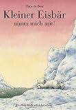 Kleiner Eisb�r, nimm mich mit! Sonderausgabe - Hans de Beer