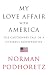 My Love Affair with America: The Cautionary Tale of a Cheerful Conservative