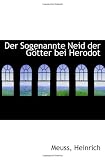Der Sogenannte Neid der Götter bei Herodot - Meuss, Heinrich