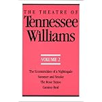 Theatre of Tennessee Williams Volume 2: Eccentricities of a Nightingale, Summer and Smoke, the Rose Tatoo, Camino Real (Theatre of Tennessee Williams) book cover