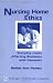 Book Nursing Home Ethics: Everyday Issues Affecting Residents with Dementia