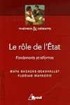 Le r�le de l'Etat : Fondements et r�f...