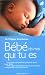 Bébé, dis-moi qui tu es