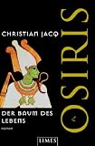 Der Baum des Lebens Osiris - Christian Jacq, Anja Lazarowicz