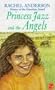 Princess Jazz and the Angels Pb