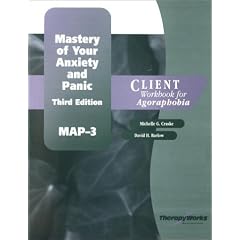 Mastery of Your Anxiety and Panic (Map-3): Client Workbook