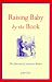 Raising Baby by the Book: The Education of American Mothers