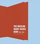 The Russian Avant-Garde Book 1910-1934