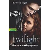 Bella und Edward, Band 1: Twilight - Biss zum Morgengrauen: Filmausgabevon "Stephenie Meyer"
