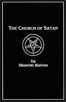 The Church of Satan: A History of the World's Most Notorious Religion