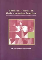 Children's Views of Their Changing Families (Families & Children in Transition)