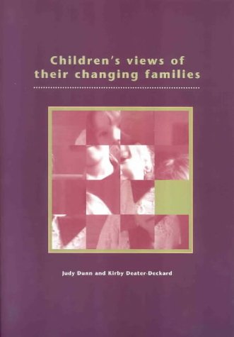 Children's Views of Their Changing Families (Families & Children in Transition)