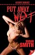 Put Away Wet