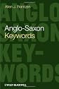 Anglo-Saxon Keywords (Keywords in Literature and Culture (Kilc).)
