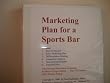 Marketing Plan for a Sports Bar (Fill-in-the-Blank Marketing Plans, Volume 1 - Sports Bar)