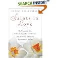 Saints in Love: The Forgotten Loves Between Holy Women and Men and How They Can Make Our Relationships Divine by Carole Hallundbaek