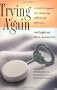 Trying Again: A Guide to Pregnancy After Miscarriage, Stillbirth, and Infant Loss