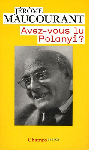 Avez-Vous Lu Polanyi ? (French Edition)