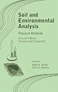 Soil and Environmental Analysis: Physical Methods, Second Edition, Revised, and Expanded (Books in Soils, Plants, and the Environment)