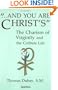 And You Are Christ's: The Charism of Virginity and the Celibate Life