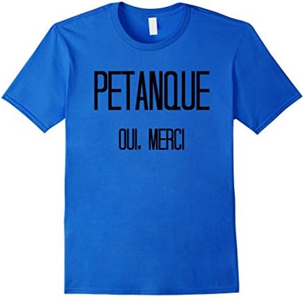 Men's Petanque Oui, Merci Yes Thank You French Boules Bocce XL Royal Blue