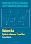 Networks: Optimisation and Evolution (Cambridge Series in Statistical and Probabilistic Mathematics)
