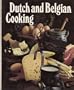 Dutch and Belgian cooking: Traditional dishes from the low countries (Round the world cooking library)
