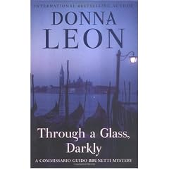 Through a Glass, Darkly (Commissario Guido Brunetti Mysteries)