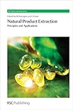 Natural product extraction : principles and applications