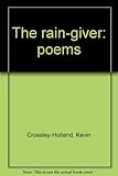 The rain-giver : poems