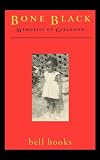 Bone Black: Memories of Girlhood (Bone Black)
