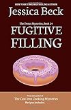 Fugitive Filling (The Donut Mysteries) (Volume 24)