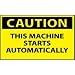 Machine Labels - Caution This Machine Starts Automatically