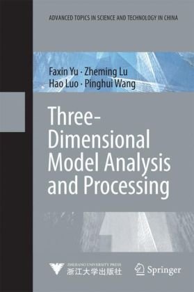 41GOAWnZiAL Three Dimensional Model Analysis and Processing (Advanced Topics in Science and Technology in China)