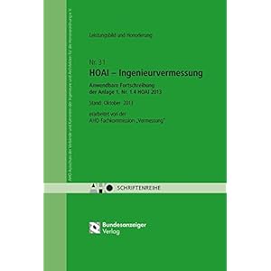 HOAI - Ingenieurvermessung - Anwendbare Fortschreibung der Anlage 1, Nr. 1.4 HOAI 2013: AHO Heft 31 (Schriftenreihe des AHO)