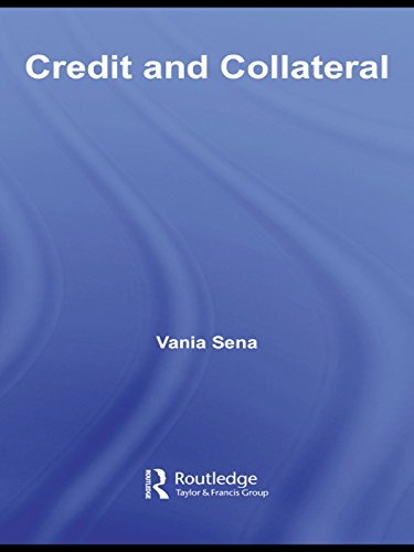 Credit and Collateral (Routledge International Studies in Money and Banking)