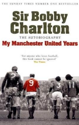 My Manchester United Years: The Autobiography