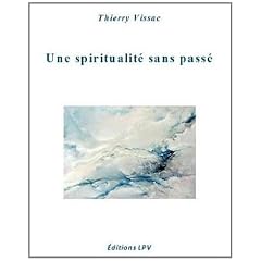 Une spiritualit� sans pass�
