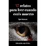 37 relatos para leer cuando est�s muerto de Igor Kutuzov