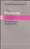 Case presentations in psychiatry
