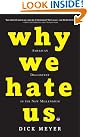 Why We Hate...