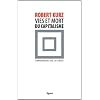 Vies et mort du capitalisme : Chroniques de la crise